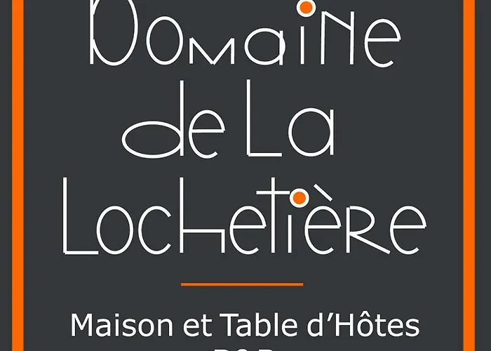 Domaine De La Lochetiere D'hotes